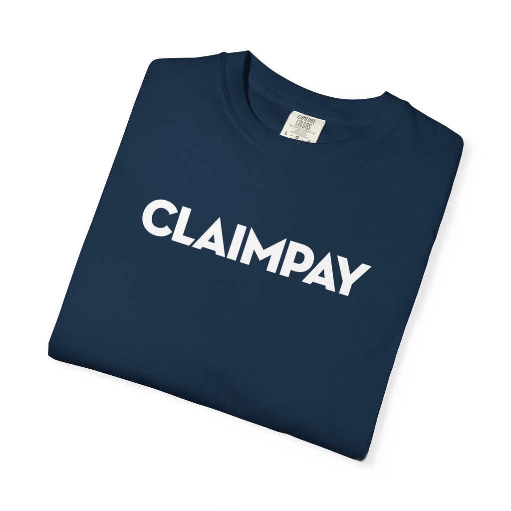 ClaimPay T-Shirt — "Getting Claims PAID"