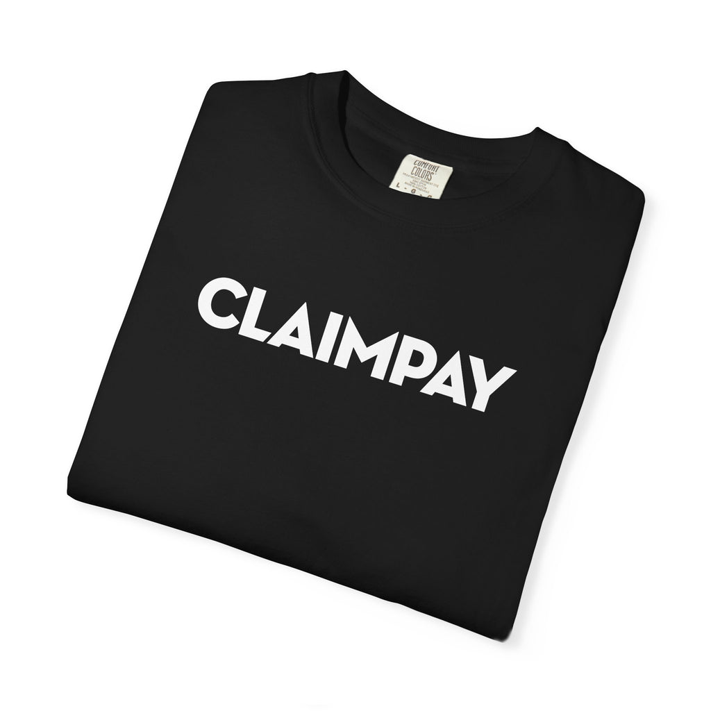 ClaimPay T-Shirt — "Getting Claims PAID"
