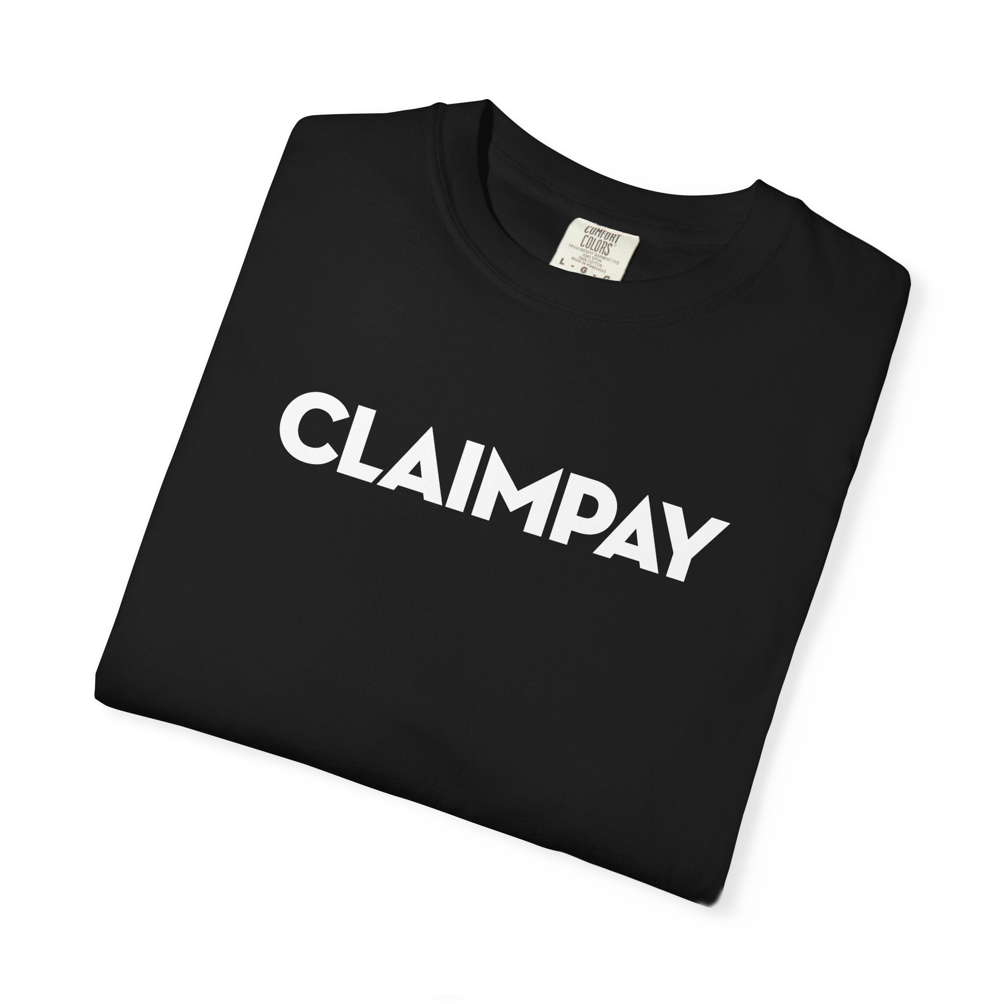 ClaimPay T-Shirt — "Getting Claims PAID"