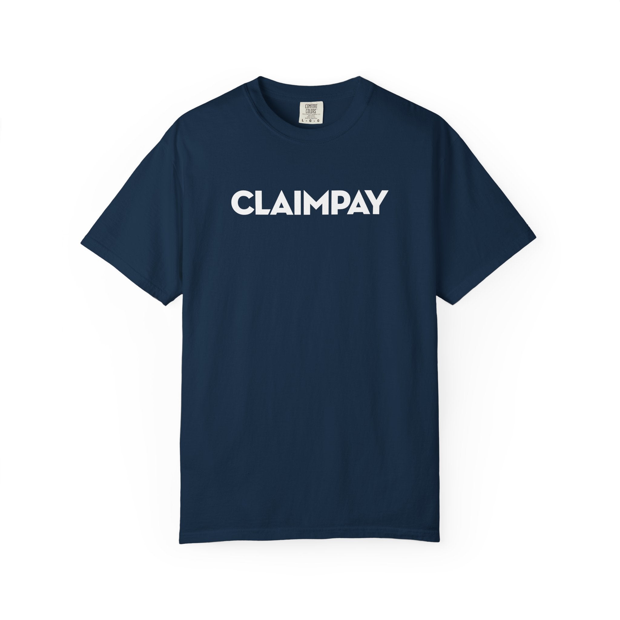 ClaimPay T-Shirt — "Getting Claims PAID"